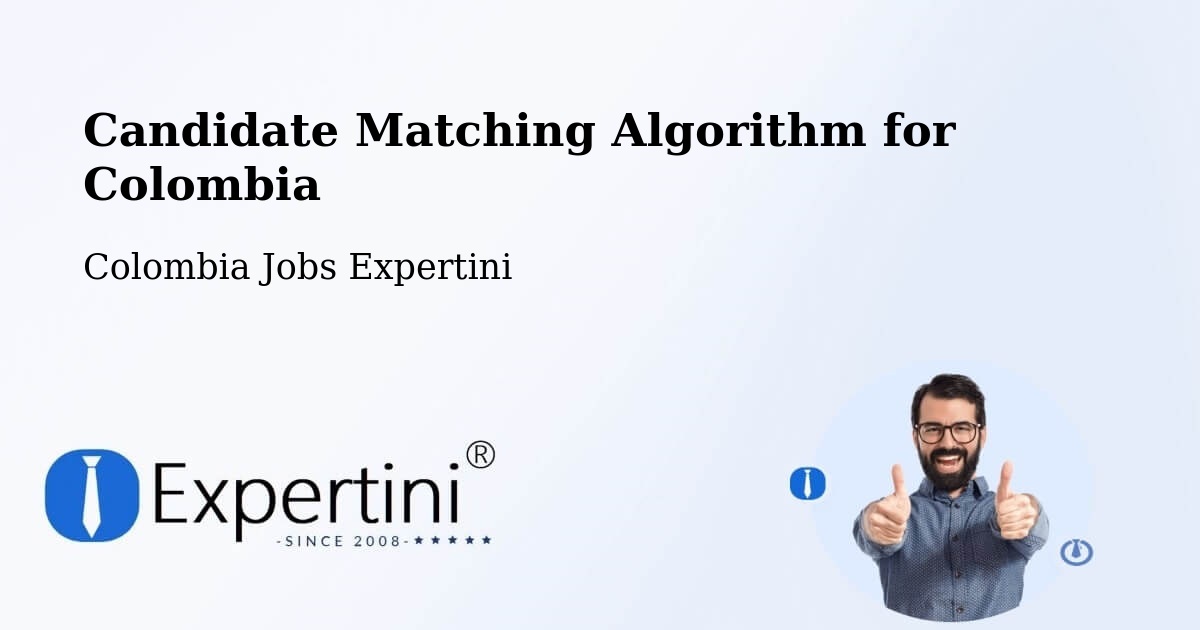 Candidate Matching Algorithm Overview – Repelón - Colombia Jobs Expertini