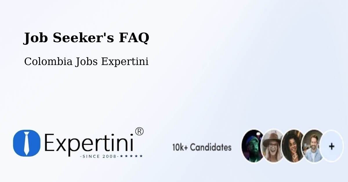 Job Seeker FAQ – Repelón - Colombia Jobs Expertini