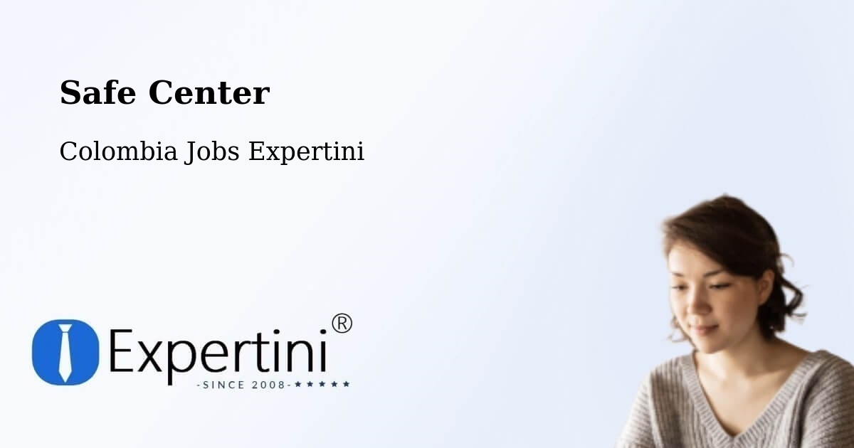 Safety Center – Repelón - Colombia Jobs Expertini